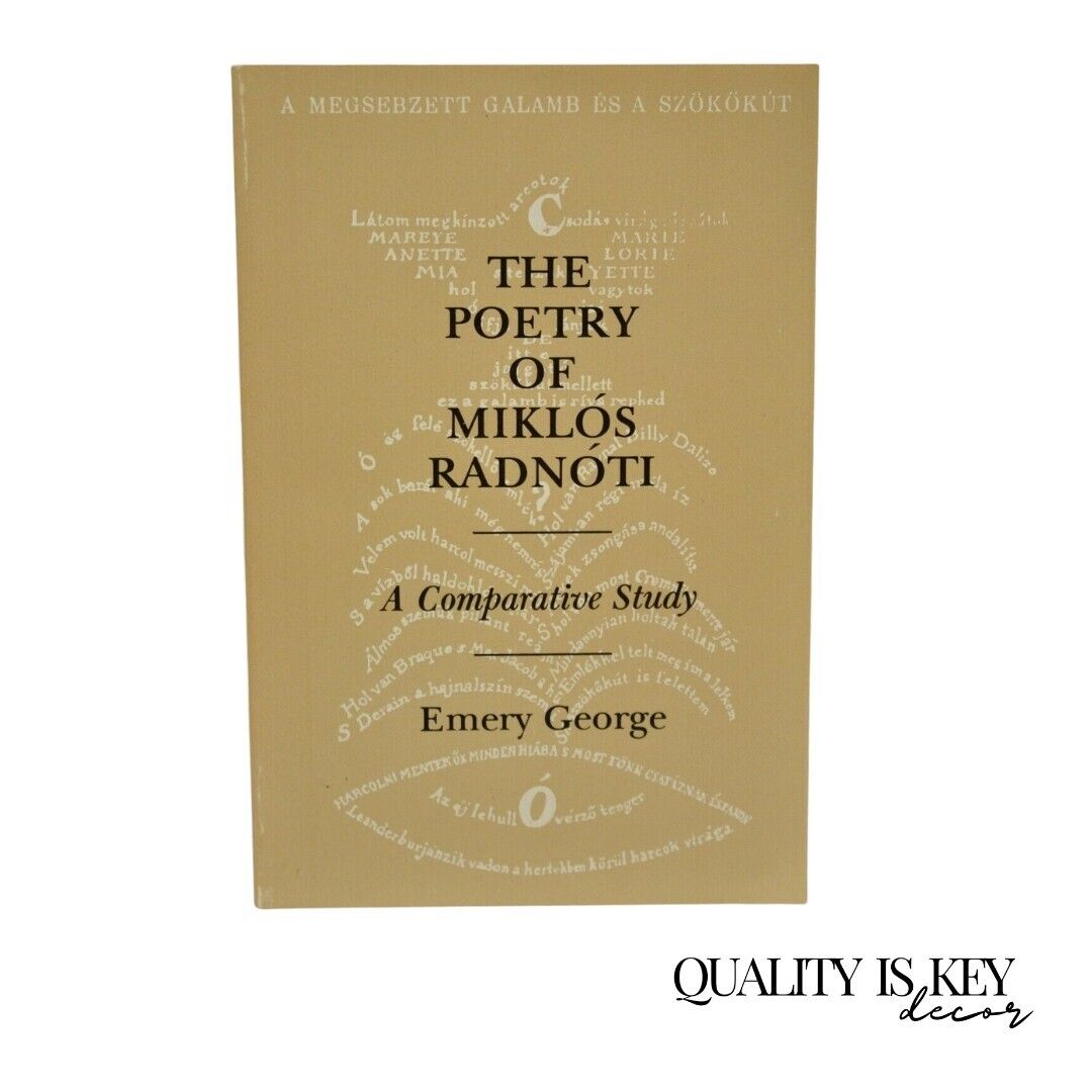 Emery George The Poetry of Miklos Radnoti A Comparative Study Karz Cohl 1986