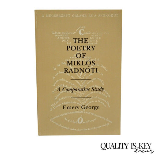 Emery George The Poetry of Miklos Radnoti A Comparative Study Karz Cohl 1986