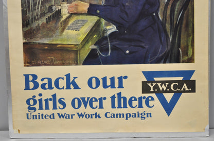 Original 1918 YWCA WWI Poster 'Back Our Girls Over There' by Clarence Underwood