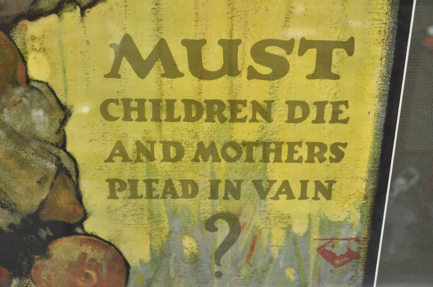 World War 1 "Must Children die & Mothers Plead in Vain Framed" Poster